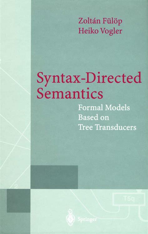 Syntax-Directed Semantics Formal Methods Based on Tree Transducers PDF