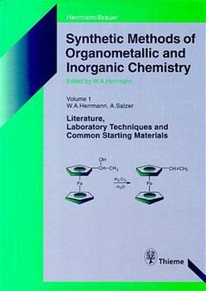 Synthetic Methods of Organometallic and Inorganic Chemistry Herrmann/Brauer Vol. 1 Kindle Editon