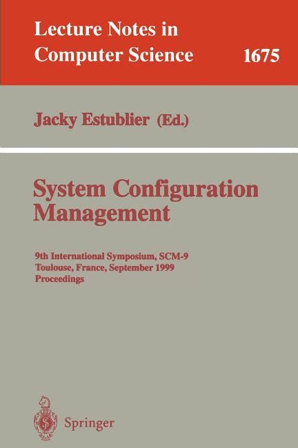 System Configuration Management 9th International Symposium Kindle Editon
