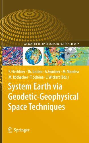 System Earth Via Geodetic-Geophysical Space Techniques Doc