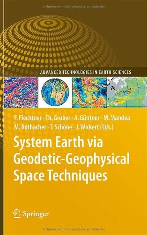 System Earth Via Geodetic-Geophysical Space Techniques Doc