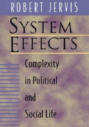 System Effects Complexity in Political and Social Life Reader