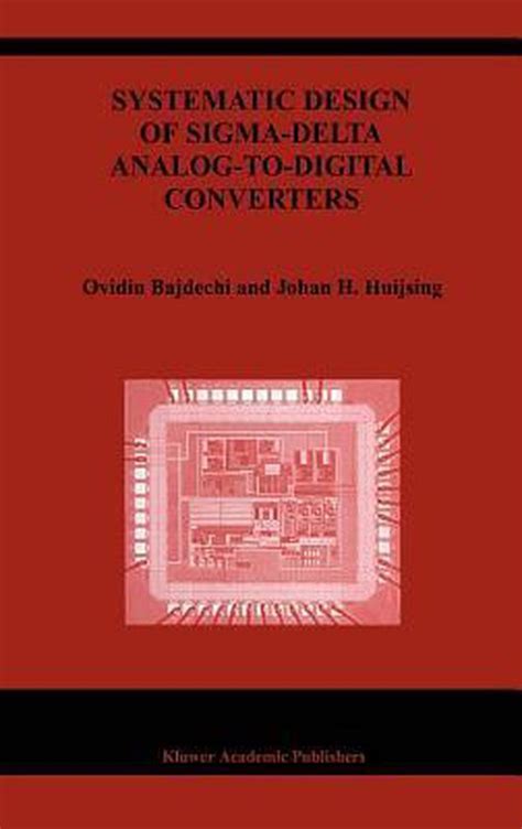 Systematic Design of Sigma-Delta Analog-to-Digital Converters 1st Edition Epub