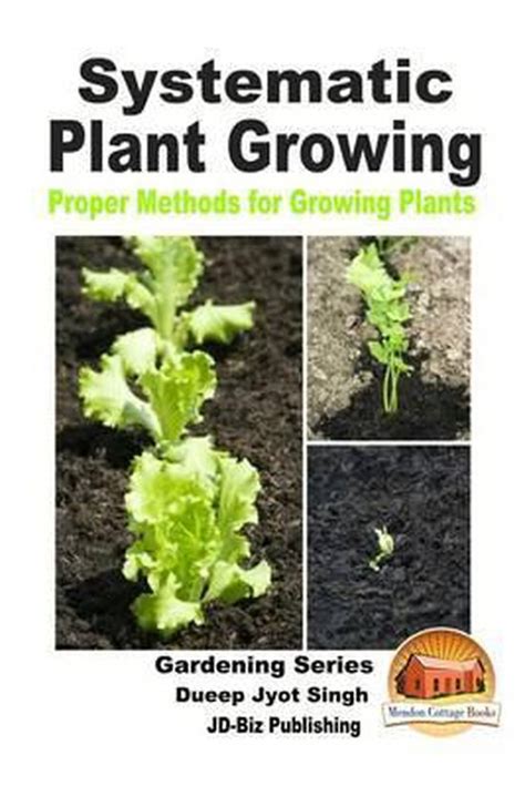 Systematic Plant Growing Proper Methods for Growing Plants Epub