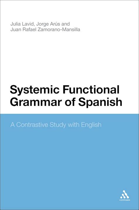 Systemic Functional Grammar of Spanish A Contrastive Study with English 1st Edition PDF