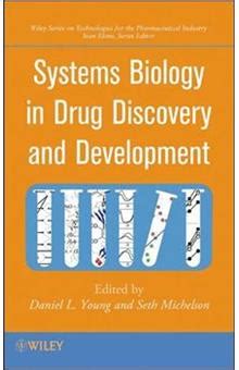 Systems Biology in Drug Discovery and Development Reader