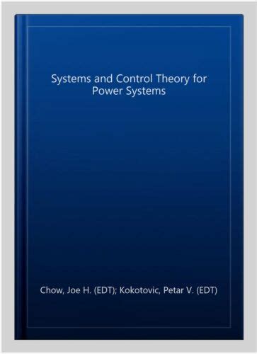 Systems and Control Theory for Power Systems 1st Edition Doc