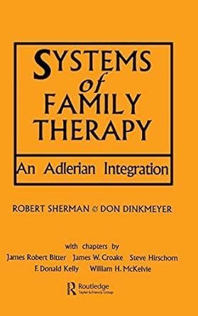 Systems of Family Therapy An Adlerian Integration Kindle Editon