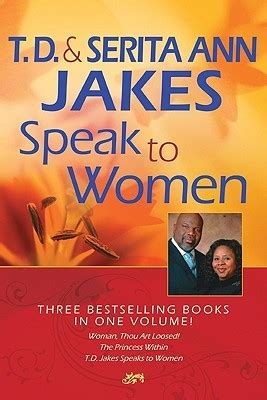 T D and Serita Ann Jakes Speak to Women 3-in-1 Kindle Editon