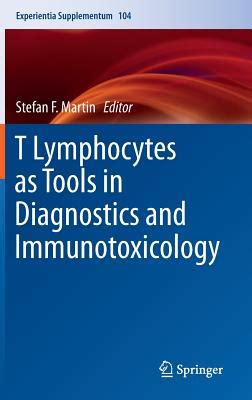 T Lymphocytes as Tools in Diagnostics and Immunotoxicology Reader