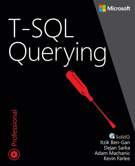 T SQL Querying Developer Reference Ben Gan Doc