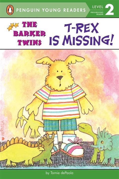 T-Rex Is Missing A Barkers Book The Barker Twins