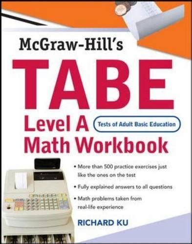 TABE Test of Adult Basic Education Level A Math Workbook The First Step to Lifelong Success Doc