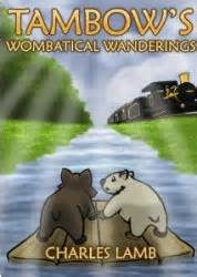 TAMBOW S WOMBATICAL WANDERINGS Tambow The Wombat Book 2