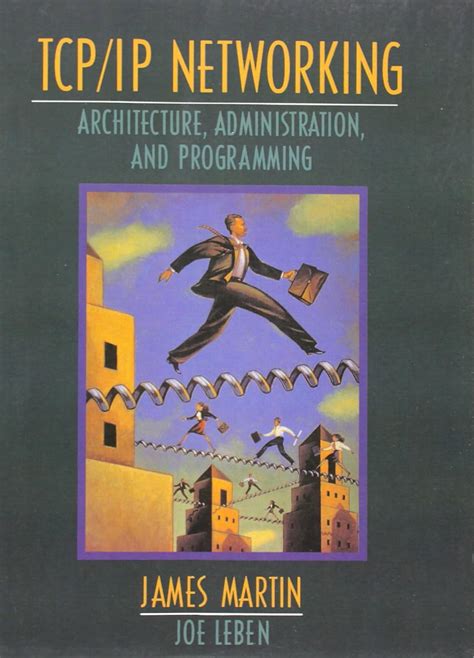 TCP/IP Networking Architecture, Administration and Programming Doc