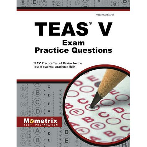 TEAS Exam Practice Questions TEAS Practice Tests and Review for the Test of Essential Academic Skills PDF