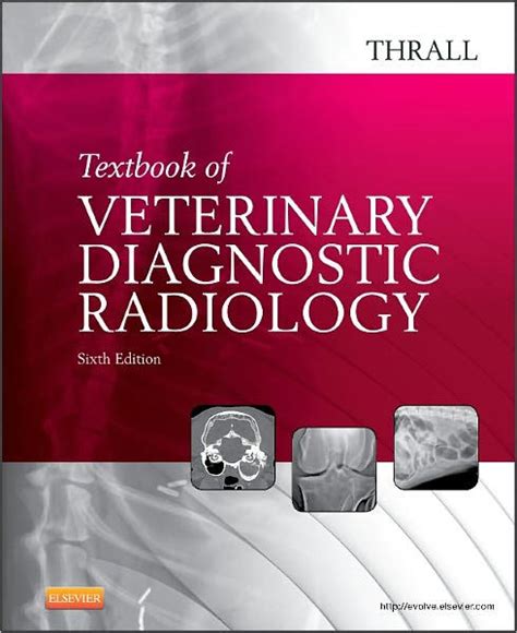 TEXTBOOK OF VETERINARY DIAGNOSTIC RADIOLOGY 5TH EDITION Ebook Kindle Editon