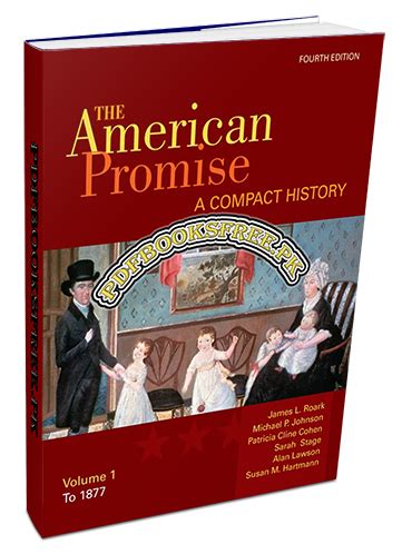 THE AMERICAN PROMISE 4TH EDITION Ebook PDF