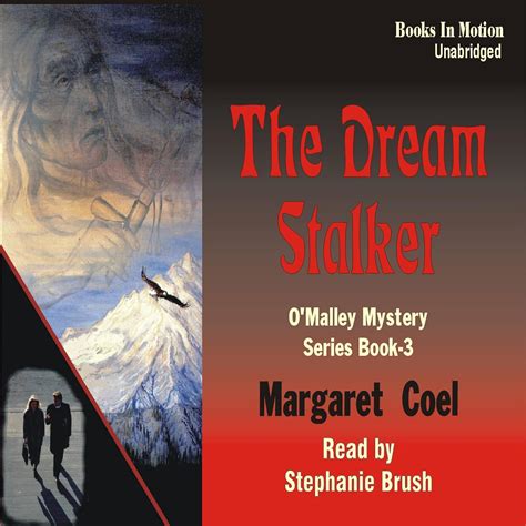 THE DREAM STALKER by Margaret Coel Father O Malley Mystery Series Book 3 Read by Stephanie Brush PDF