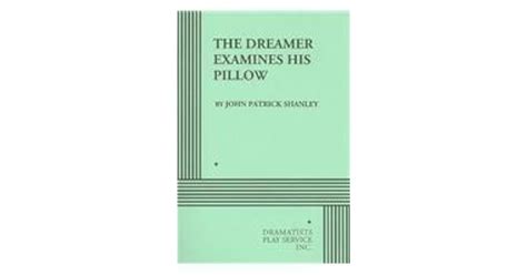 THE DREAMER EXAMINES HIS PILLOW SCRIPT Ebook Doc