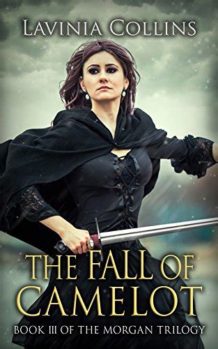 THE FALL OF CAMELOT epic medieval romance THE MORGAN TRILOGY Book 3 Kindle Editon