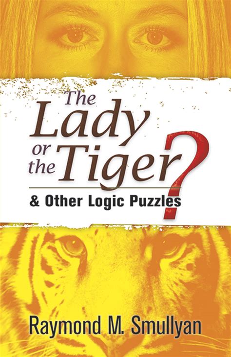 THE LADY OF THE TIGER and Other Logic Puzzles Reader