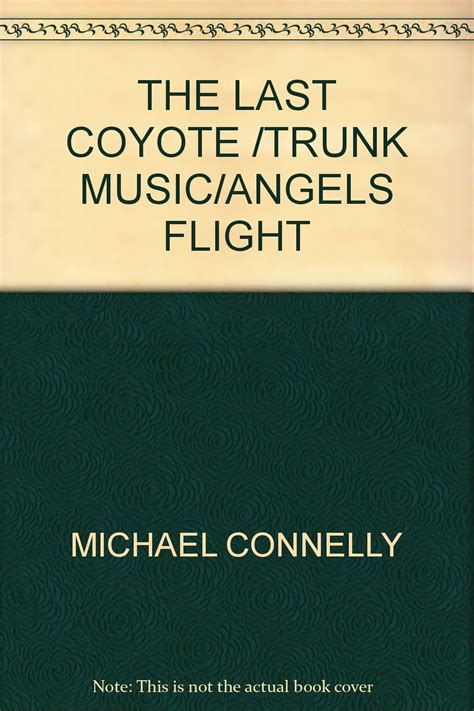 THE LAST COYOTE TRUNK MUSIC ANGELS FLIGHT PDF