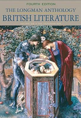 THE LONGMAN ANTHOLOGY OF BRITISH LITERATURE VOLUME 2B THE VICTORIAN AGE 4TH EDITION BY KEVIN JH DETTMAR Ebook Doc