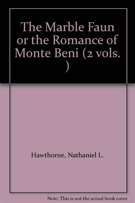 THE MARBLE FAUN or The Romance of Monte Beni in 2 vols PDF