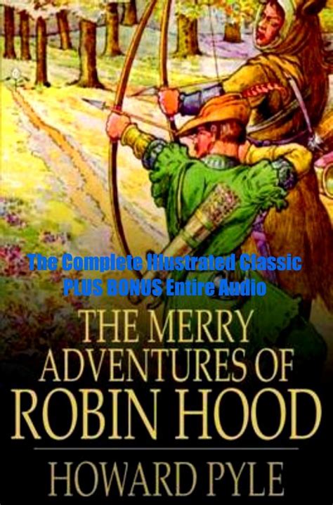 THE MERRY ADVENTURES OF ROBIN HOOD Illustrated With Active Table of Contents