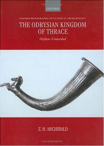 THE ODRYSIAN KINGDOM OF THRACE. Orpheus Unmasked Kindle Editon