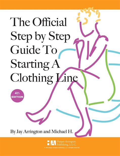 THE OFFICIAL STEP BY STEP GUIDE TO STARTING A CLOTHING LINE BY JAY ARRINGTON PDF BOOK PDF