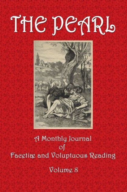 THE PEARL Volumes 5 to 8 A Journal of FacetiÃ¦ and Voluptuous Reading Doc