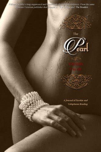 THE PEARL Volumes 5 to 8 A Journal of Facetiæ and Voluptuous Reading Epub