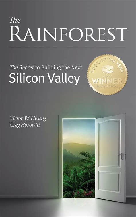 THE RAINFOREST THE SECRET TO BUILDING THE NEXT SILICON VALLEY KINDLE EDITION Ebook Kindle Editon