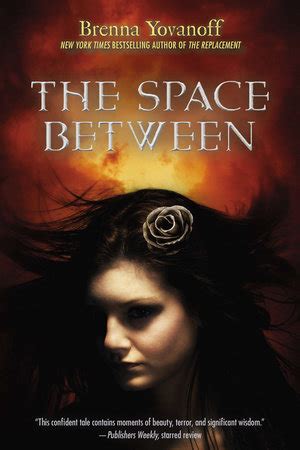 THE SPACE BETWEEN BY BRENNA YOVANOFF Ebook Kindle Editon