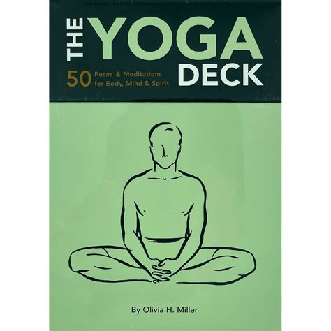 THE YOGA DECK 50 POSES and MEDITATIONS FOR BODY MIND and SPIRITThe Yoga Deck 50 Poses and Meditations for Body Mind and Spirit BY Miller Olivia HAuthorunknown Binding on Feb 01 2001 Doc