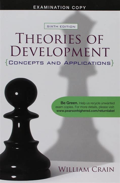 THEORIES OF DEVELOPMENT CONCEPTS AND APPLICATIONS 6TH EDITION BY WILLIAM CRAIN Ebook Kindle Editon