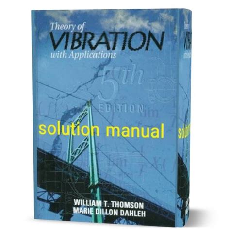 THEORY OF VIBRATION WITH APPLICATIONS SOLUTION MANUAL FREE DOWNLOAD Ebook PDF