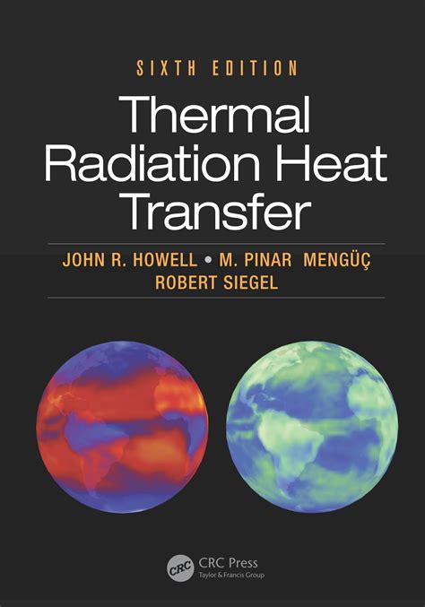 THERMAL RADIATION HEAT TRANSFER SOLUTIONS MANUAL Ebook Kindle Editon