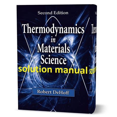 THERMODYNAMICS IN MATERIALS SCIENCE SOLUTION MANUAL Ebook PDF