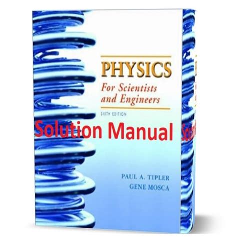 TIPLER SOLUTIONS MANUAL 6TH EDITION Ebook Epub