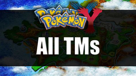 TM Locations XY: An In-Depth Guide for Players