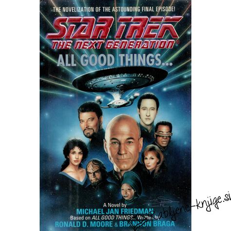 TNG: All Good Things: A Comprehensive Examination of the Timeless Star Trek Episode