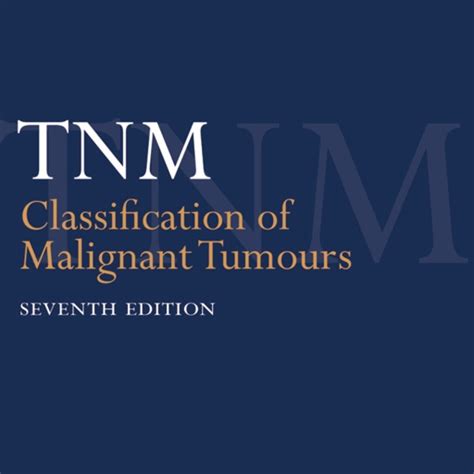 TNM Classification of Malignant Tumours 7th Edition PDF