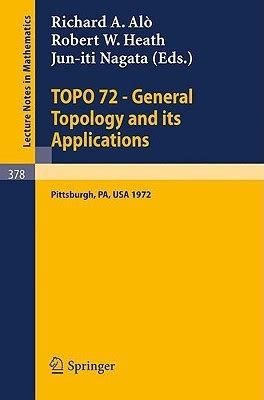 TOPO 72 - General Topology and its Applications Second Pittsburgh International Conference, December Doc