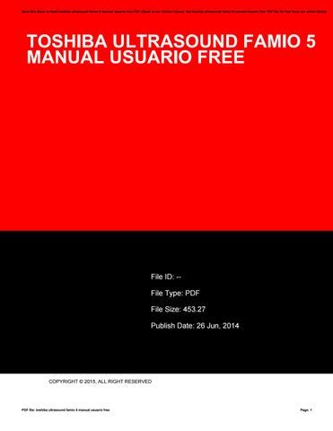 TOSHIBA ULTRASOUND FAMIO 5 MANUAL USUARIO Ebook Epub