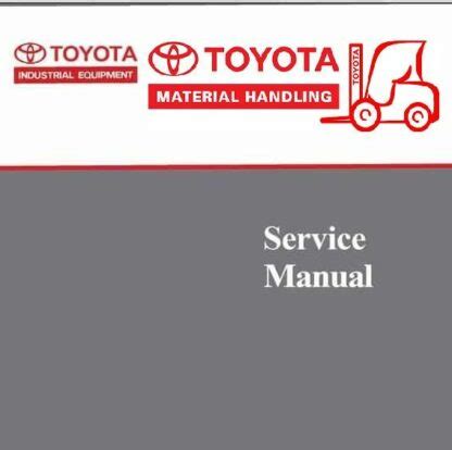 TOYOTA 7FGU25 SERVICE MANUAL Ebook PDF