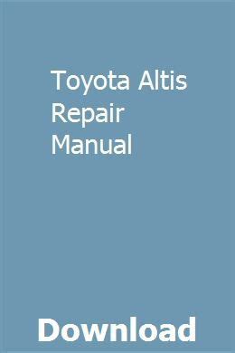 TOYOTA ALTIS SERVICE MANUAL Ebook Doc