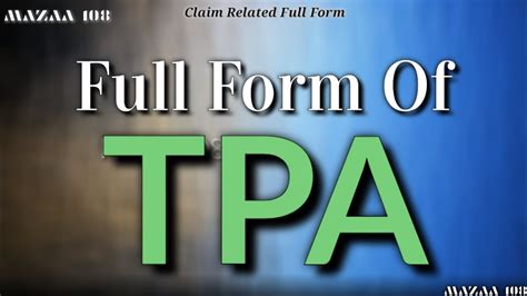 TPA पूर्ण रूप (TPA Full Form) - आपके व्यवसाय को सुपरचार्ज करें